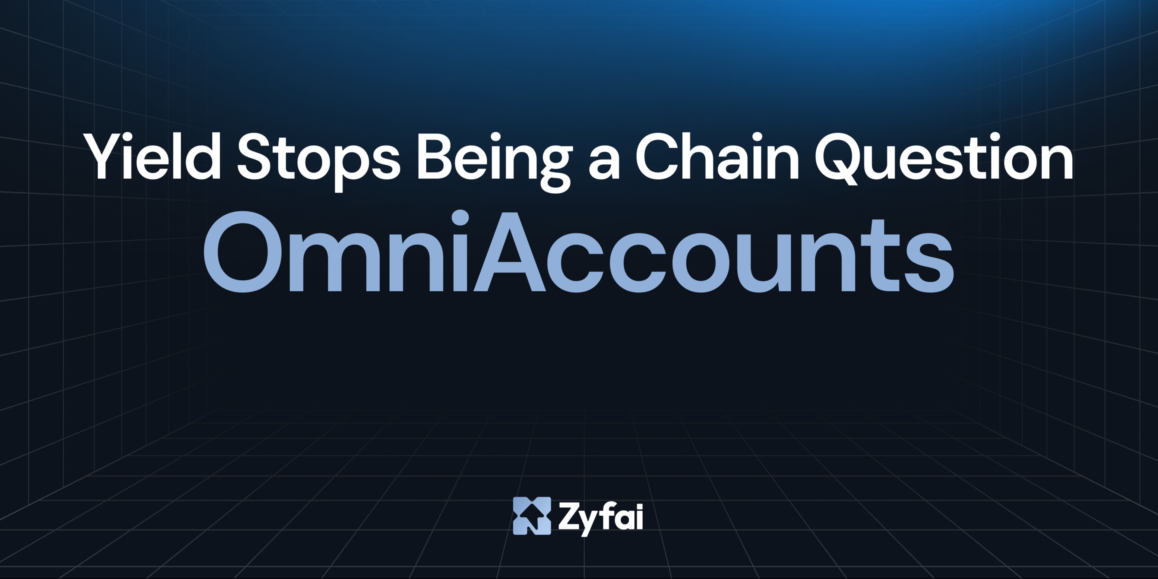 OmniAccounts: Yield Stops Being a Chain Question