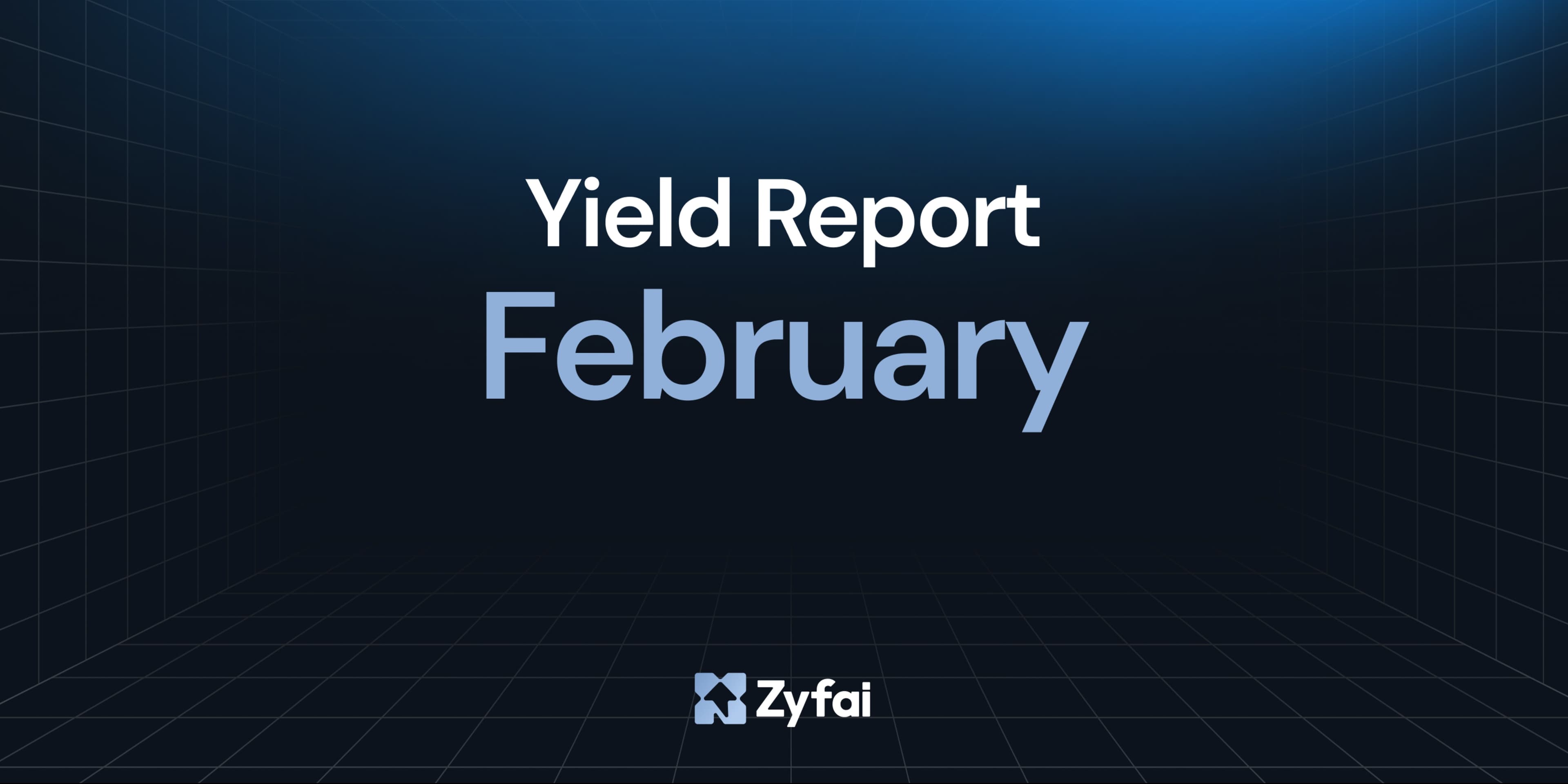 Zyfai February Yield Report: +51.13% Yield Outperformance